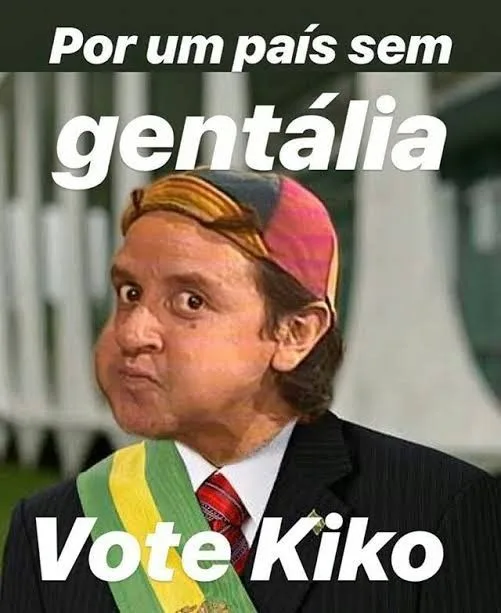 Meme vote em Kiko para um país sem gentália 