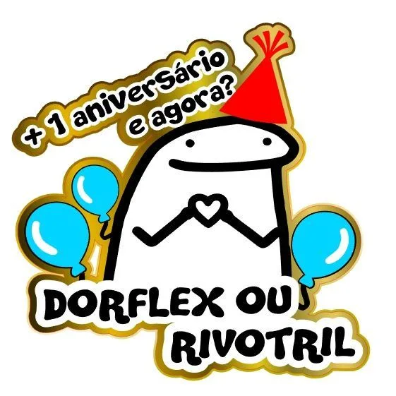 Dorflex ou rivotril para aniversário