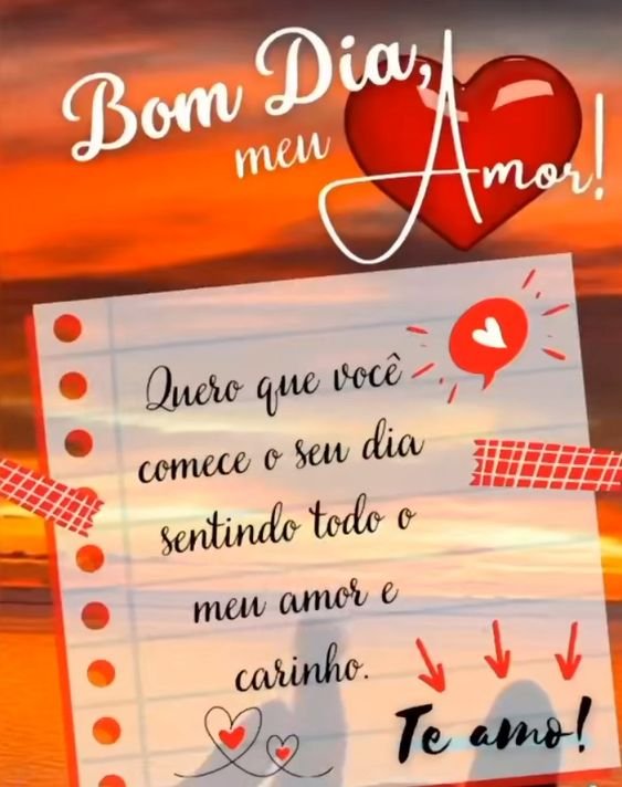 Bom dia meu amor te amo