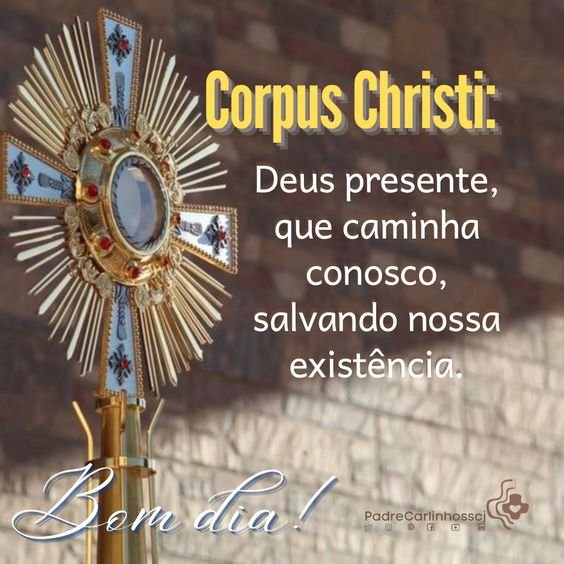 Bom dia de Corpus Christi