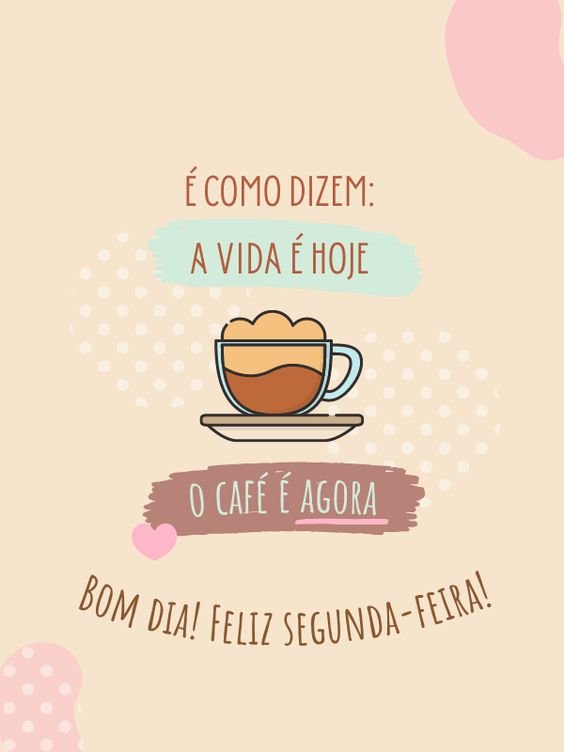 Bom dia feliz Segunda-feira com café