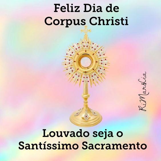 Feliz dia de Corpus Christi