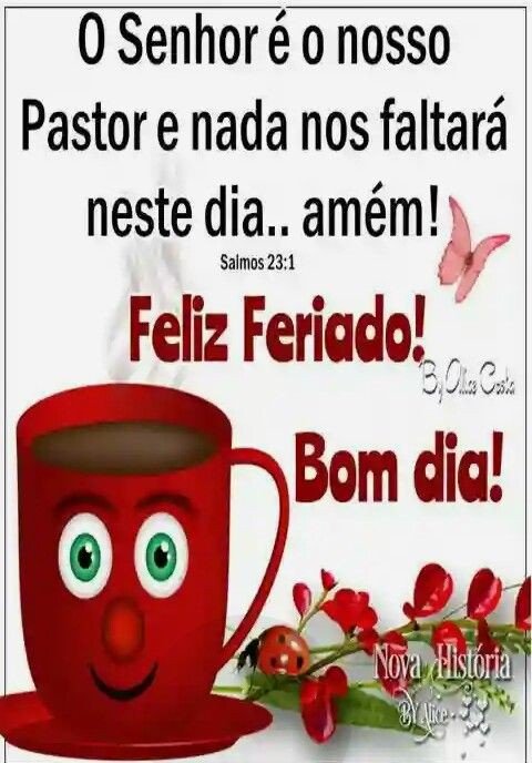 Feliz feriado bom dia