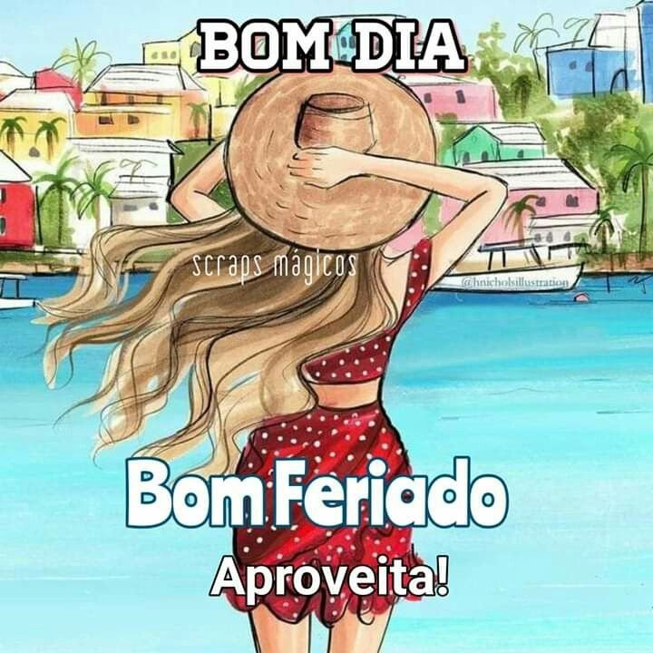 Bom feriado aproveite